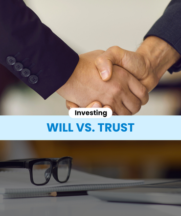 Will vs. Trust_ What’s the Difference and Which One Do You Need
