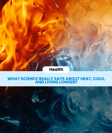 Fire and Ice: What Science Really Says About Heat, Cold, and Living Longer