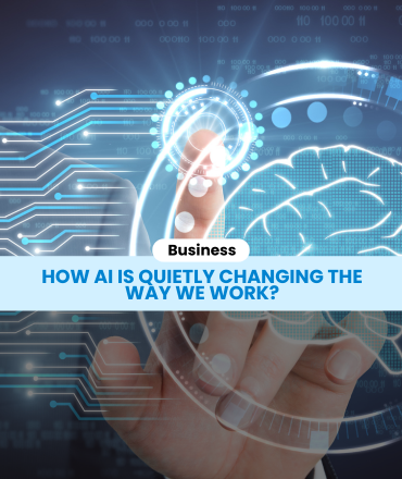 How AI is Quietly Changing the Way We Work?